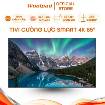 Màn hình cường lực Woolpad 85inch Smart 4K
